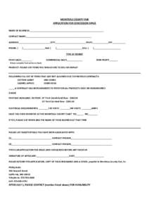 MONITEAU COUNTY FAIR APPLICATION FOR CONCESSION SPACE NAME OF BUSINESS:_____________________________________________________________ CONTACT NAME:______________________________________________________ ADDRESS:___________