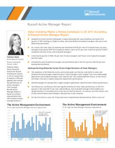 Russell Active Manager Report Value Investing Makes a Strong Comeback in Q1 2011 According to Russell Active Manager Report Kathleen Wylie