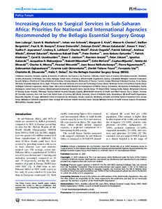 Policy Forum  Increasing Access to Surgical Services in Sub-Saharan Africa: Priorities for National and International Agencies Recommended by the Bellagio Essential Surgery Group Sam Luboga1, Sarah B. Macfarlane2*, Johan
