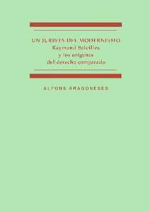 Un jurista del Modernismo. Raymond Saleilles y los orígenes del derecho comparado