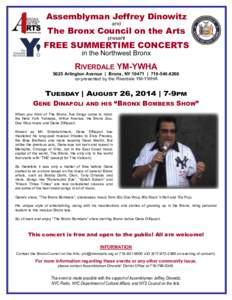 Assemblyman Jeffrey Dinowitz and The Bronx Council on the Arts present