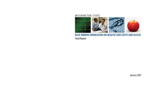 W A S H I N G T O N S T AT E  BLUE RIBBON COMMISSION ON HEALTH CARE COSTS AND ACCESS Final Report  Washington State Office of Financial Management