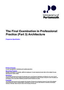 The Final Examination in Professional Practice (Part 3) Architecture Programme Specification EDM-DJPrimary Purpose: