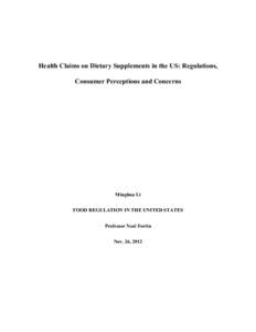 Health Claims on Dietary Supplements in the US: Regulations, Consumer Perceptions and Concerns Minghua Li FOOD REGULATION IN THE UNITED STATES Professor Neal Fortin