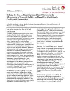 Welfare / Mental health / National Association of Social Workers / Master of Social Work / Financial literacy / Community practice / Social Security / Council on Social Work Education / Center for Social Development / Social work / Mental health professionals / Psychiatry