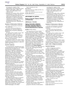 Federal Register / Vol. 78, No[removed]Friday, September 27, [removed]Notices including the validity of the methodology and assumptions used; —Enhance the quality, utility, and clarity of the information to be collected; 