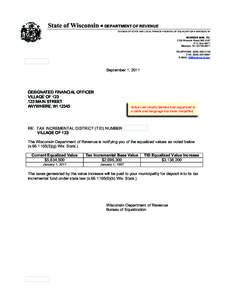 State of Wisconsin • DEPARTMENT OF REVENUE  DIVISION OF STATE AND LOCAL FINANCE • BUREAU OF EQUALIZATION • MADISON, WI ADDRESS MAIL TO: 2135 Rimrock Road, MS 6-97