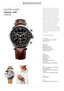 With a design inspired by a model initially launched in 1948, this chronograph, the flagship model of the Capeland collection, Capeland €3,800.00