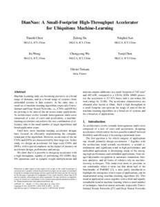 DianNao: A Small-Footprint High-Throughput Accelerator for Ubiquitous Machine-Learning Tianshi Chen Zidong Du