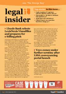 aka ‘The Orange Rag’  Top stories in this issue…  	 Cooley transforms IT experience 		 	 with new initiatives and key hires p.2  	 Nine months in – the Baker & McKenzie