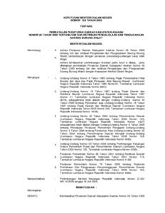 KEPUTUSAN MENTERI DALAM NEGERI NOMOR 109 TAHUN 2006 TENTANG PEMBATALAN PERATURAN DAERAH KABUPATEN ASAHAN NOMOR 26 TAHUN 2000 TENTANG IZIN DAN RETRIBUSI PENGELOLAAN DAN PENGUSAHAAN SARANG BURUNG WALET