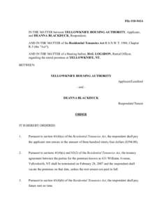 File #[removed]IN THE MATTER between YELLOWKNIFE HOUSING AUTHORITY, Applicant, and DEANNA BLACKDUCK, Respondent; AND IN THE MATTER of the Residential Tenancies Act R.S.N.W.T. 1988, Chapter R-5 (the 