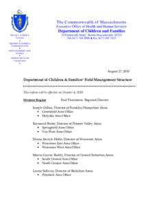 The Commonwealth of Massachusetts Executive Office of Health and Human Services Department of Children and Families 24 Farnsworth Street, Boston Massachusetts[removed]Tel[removed]  Fax[removed]