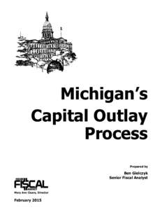 7  Michigan’s Capital Outlay Process Prepared by