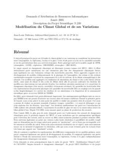 Demande d’Attribution de Ressources Informatiques Ann´ee 2005 Description du Projet Scientifique N.239 Mod´ elisation du Climat Global et de ses Variations