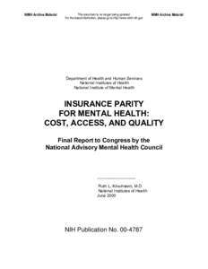 Insurance parity for Mental Health: Cost, Access, and Quality