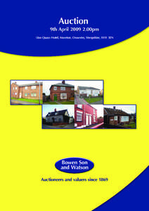 6 lots for sale by Auction (Unless previously sold/withdrawn) Auction to be held on 9th April 2009 at 2pm. Lion Quays Hotel Moreton, Oswestry, Shropshire, SY11 3EN