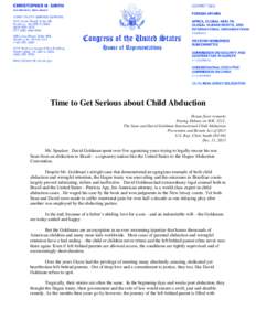 1  Time to Get Serious about Child Abduction House floor remarks During Debate on H.R. 3212, The Sean and David Goldman International Child Abduction