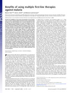 Benefits of using multiple first-line therapies against malaria Maciej F. Boni†‡§¶, David L. Smith!††, and Ramanan Laxminarayan†§ †Resources  for the Future, Washington, DC 20036; ‡Department of Ecology 