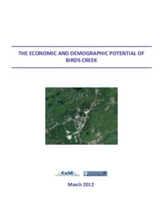 THE ECONOMIC AND DEMOGRAPHIC POTENTIAL OF BIRDS CREEK March 2012  THE ECONOMIC AND DEMOGRAPHIC POTENTIAL OF BIRDS CREEK