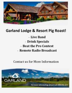 Garland Lodge & Resort Pig Roast! - Live Band - Drink Specials - Beat the Pro Contest - Remote Radio Broadcast