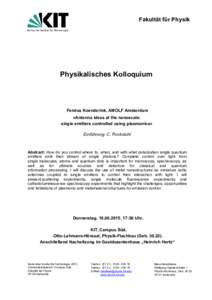 Fakultät für Physik  Physikalisches Kolloquium Femius Koenderink, AMOLF Amsterdam »Antenna ideas at the nanoscale: