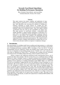 Towards Voxel-Based Algorithms for Building Performance Simulation Rhys Goldstein, Simon Breslav, and Azam Khan Autodesk Research, Toronto, ON, Canada  Abstract