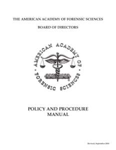    THE AMERICAN ACADEMY OF FORENSIC SCIENCES BOARD OF DIRECTORS 	
  