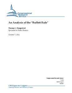 An Analysis of the “Buffett Rule” Thomas L. Hungerford Specialist in Public Finance October 7, 2011  Congressional Research Service