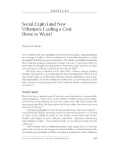 ARTICLES  Social Capital and New Urbanism: Leading a Civic Horse to Water? Thomas H. Sander