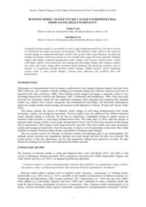 Business Model Change in Early-Stage Entrepreneurial Firms Facing High Uncertainty  BUSINESS MODEL CHANGE IN EARLY-STAGE ENTREPRENEURIAL FIRMS FACING HIGH UNCERTAINTY Sérgio Costa Hunter Centre for Entrepreneurship, Str