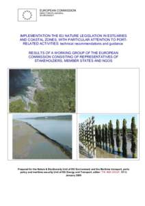 EUROPEAN COMMISSION DIRECTORATE-GENERAL ENVIRONMENT IMPLEMENTATION THE EU NATURE LEGISLATION IN ESTUARIES AND COASTAL ZONES, WITH PARTICULAR ATTENTION TO PORTRELATED ACTIVITIES: technical recommendations and guidance