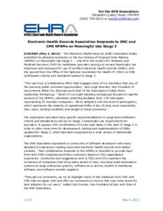 For the EHR Association: Elizabeth (Liddy) West, CPHIMSor  Electronic Health Records Association Responds to ONC and CMS NPRMs on Meaningful Use Stage 2