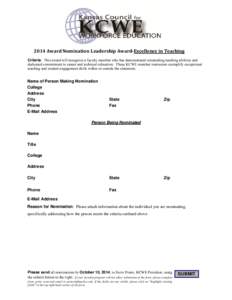 2014 Award Nomination Leadership Award-Excellence in Teaching Criteria: This award will recognize a faculty member who has demonstrated outstanding teaching abilities and dedicated commitment to career and technical educ