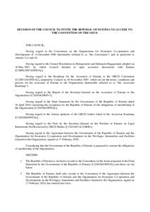 DECISION OF THE COUNCIL TO INVITE THE REPUBLIC OF ESTONIA TO ACCEDE TO THE CONVENTION ON THE OECD THE COUNCIL, Having regard to the Convention on the Organisation for Economic Co-operation and Development of 14 December 