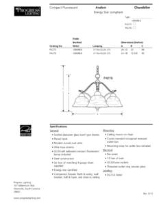 Avalon	Chandelier	 Energy Star compliant Compact Fluorescent