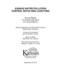 KANSAS WATER POLLUTION CONTROL REVOLVING LOAN FUND Annual Report For Fiscal Year[removed]to[removed]Kansas Department of Health and Environment