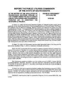 BEFORE THE PUBLIC UTILITIES COMMISSION OF THE STATE OF SOUTH DAKOTA IN THE MATTER OF THE APPLICATION BY TRANSCANADA KEYSTONE PIPELINE, LP FOR A PERMIT UNDER THE SOUTH DAKOTA ENERGY CONVERSION AND TRANSMISSION