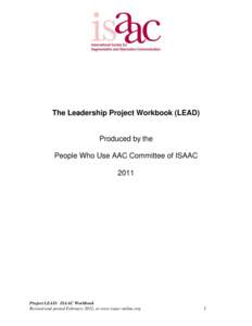 The Leadership Project Workbook (LEAD)  Produced by the People Who Use AAC Committee of ISAAC 2011