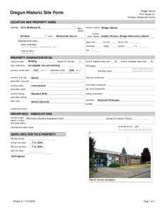 Bridger School 7910 Market St Portland, Multnomah County Oregon Historic Site Form LOCATION AND PROPERTY NAME