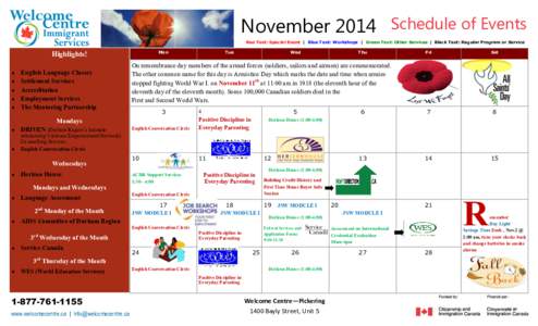 November 2014 Schedule of Events Red Text: Special Event | Blue Text: Workshops | Green Text: Other Services | Black Text: Regular Program or Service Mon  Highlights!