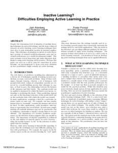 Inactive Learning? Difficulties Employing Active Learning in Practice Josh Attenberg Foster Provost