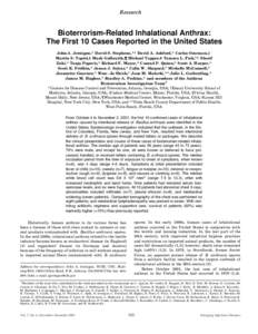 Research  Bioterrorism-Related Inhalational Anthrax: The First 10 Cases Reported in the United States John A. Jernigan,* David S. Stephens,*† David A. Ashford,* Carlos Omenaca,‡ Martin S. Topiel,§ Mark Galbraith,¶ 