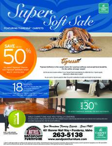 SuperSoft Sale  FEATURING TIGRESSÁ® CARPETS SAVE