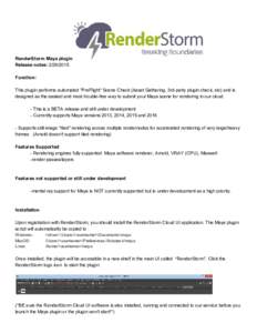 RenderStorm Maya plugin   Release notes:​      Function: 
