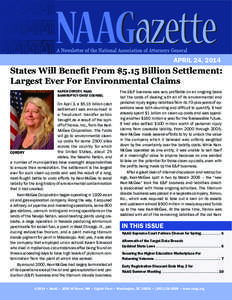 April 24, 2014  States Will Benefit From $5.15 Billion Settlement: Largest Ever For Environmental Claims Karen Cordry, NAAG Bankruptcy Chief Counsel