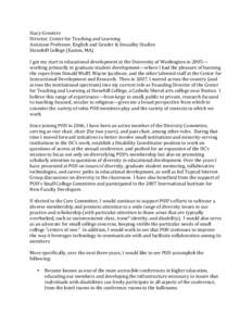 Stacy	
  Grooters	
   Director,	
  Center	
  for	
  Teaching	
  and	
  Learning	
   Assistant	
  Professor,	
  English	
  and	
  Gender	
  &	
  Sexuality	
  Studies	
   Stonehill	
  College	
  (Easton,	