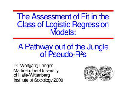 The Assessment of Fit in the Class of Logistic Regression Models: