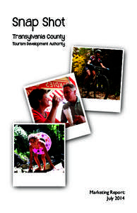 Marketing Report: July 2014 July Marketing Report The Adventurist