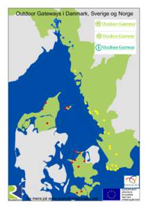 Outdoor Gateways i Danmark, Sverige og Norge ! !!!! ! ! ! !